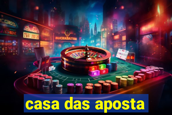 casa das aposta